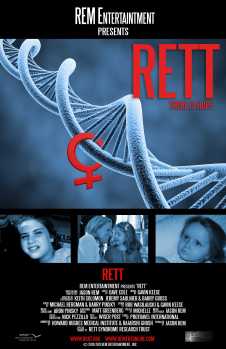 Rett There Is Hope (2011) the documentary. A film by REM Entertainment. Produced by Jason Rem, Linda Taylor
